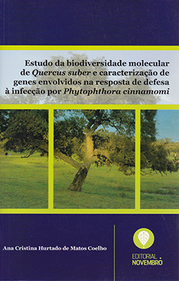 Estudo da Biodiversidade Molecular de Quercus Suber e Caracterização de Genes Envolvidos na Resposta de Defesa à Infecção por Phytophthora Cinnamomi