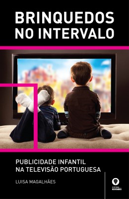 Brinquedos No Intervalo – Publicidade Infantil na Televisão Portuguesa